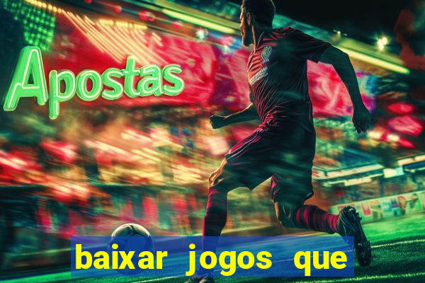 baixar jogos que ganha dinheiro no pix